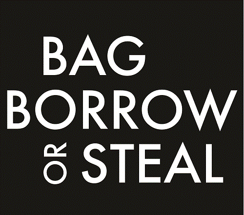 Bag Borrow or Steal