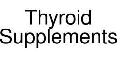 Thyroid Supplements