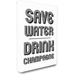 Stupell Industries Save Water Drink Champagne found on Bargain Bro from Gilt City for USD $37.99