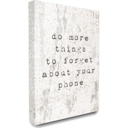 Stupell Forget Your Phone Distressed Typography