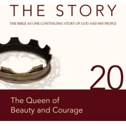 NIV, The Story: Chapter 20 - The Queen of Beauty and Courage, Audio Download - Download