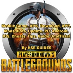 PUBG Mobile Game, APK, Download, APP, Mods, Bots, Update, PC, Android, IOS, Cheats, Tips, Guide Unofficial - Download