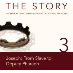 NIV, The Story: Chapter 3 - Joseph: From Slave to Deputy Pharaoh, Audio Download - Download