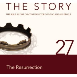 NIV, The Story: Chapter 27 - The Resurrection, Audio Download - Download