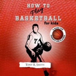 How to Play Basketball for Kids - Download