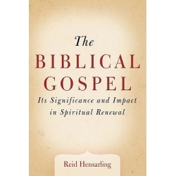 The Biblical Gospel - Its Significance and Impact in Spiritual Renewal
