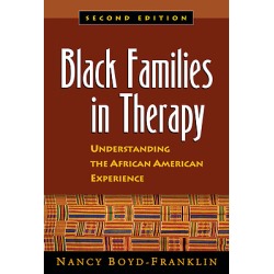 Black Families in Therapy, Second Edition - Understanding the African American Experience