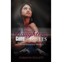 Daughters, Guns, and Bibles