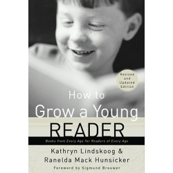 How to Grow a Young Reader - Books from Every Age for Readers of Every Age
