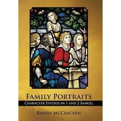 Family Portraits - Character Studies in 1 and 2 Samuel