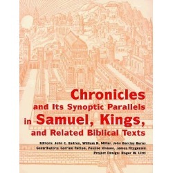 Chronicles and Its Synoptic Parallels in Samuel, Kings, and Related Bi