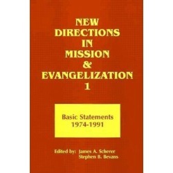 New Directions in Mission and Evangelization, 1 - Basic Statements 1974-1991