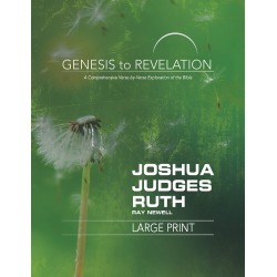 Genesis to Revelation: Joshua, Judges, Ruth Participant Book [Large Pr - A Comprehensive Verse-by-Verse Exploration of the Bible