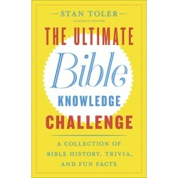 The Ultimate Bible Knowledge Challenge - A Collection of Bible History, Trivia, and Fun Facts