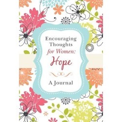 Encouraging Thoughts for Women - Hope Journal