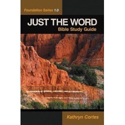 Just the Word - Foundation Series 1.0