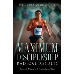 Maximum Discipleship/Radical Results