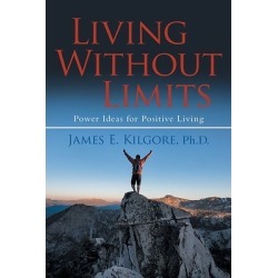 Living Without Limits - Power Ideas for Positive Living