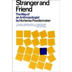 Stranger and Friend - The Way of an Anthropologist