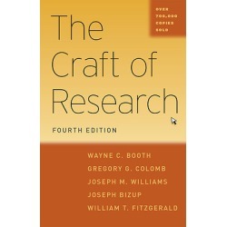 The Craft of Research - Chicago Guides to Writing, Editing, and Publishing