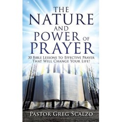 The Nature and Power of Prayer