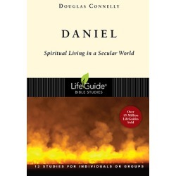 LifeGuide Bible Study - Daniel - Spiritual Living in a Secular World