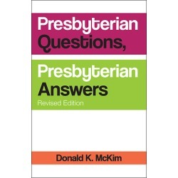 Presbyterian Questions, Presbyterian Answers, Revised Edition