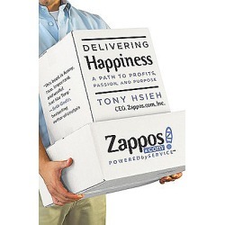 Delivering Happiness - A Path to Profits, Passion, and Purpose