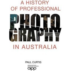 A History of Professional Photography in Australia