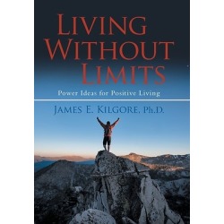 Living Without Limits - Power Ideas for Positive Living