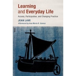 Learning and Everyday Life - Access, Participation, and Changing Practice