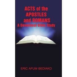 Acts of the Apostles and Romans-A Devotional Bible Study