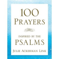 100 Prayers Inspired by the Psalms