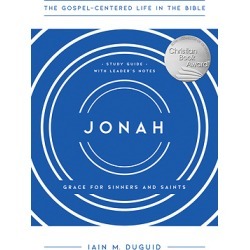 Jonah - Grace for Sinners and Saints, Study Guide with Leader's Notes