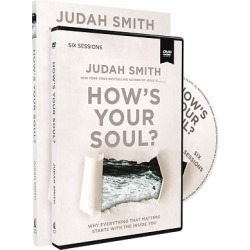 How's Your Soul? Study Guide with DVD - Why Everything That Matters Starts with the Inside You