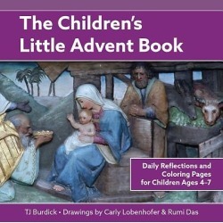 The Children's Little Advent Book - Daily Reflections and Coloring Pages for Children Ages 4-7