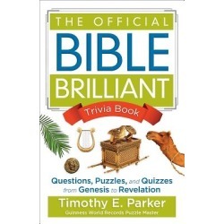 The Official Bible Brilliant Trivia Book - Questions, Puzzles, and Quizzes from Genesis to Revelation