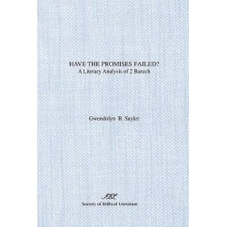 Have the Promises Failed? - A Literary Analysis of 2 Baruch