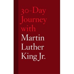 30-Day Journey with Martin Luther King Jr.