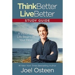Think Better, Live Better Study Guide - Deleting Negative Thoughts, Labels, and Attitudes