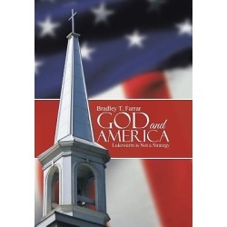 God and America - Lukewarm Is Not a Strategy