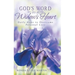 God's Word to a Widow's Heart - Daily Hope to Overcome Personal Loss
