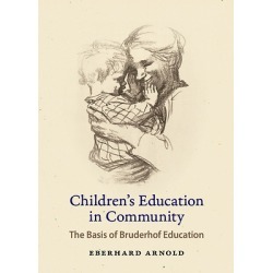 Children's Education in Community - The Basis of Bruderhof Education