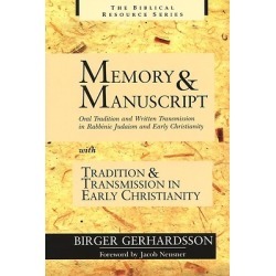 Memory and Manuscript and Tradition and Transmission in Early Christia
