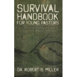 Survival Handbook for Young Pastors