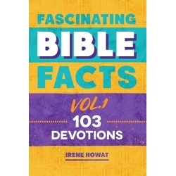 Fascinating Bible Facts Vol. 1 - 103 Devotions