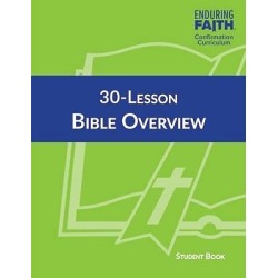 30-Lesson Bible Overview Student Book - Enduring Faith Confirmation Cu