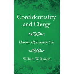 Confidentiality and Clergy