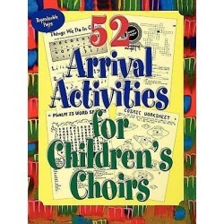 52 Arrival Activities for Childrens Choir