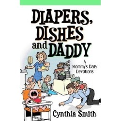 Diapers, Dishes and Daddy